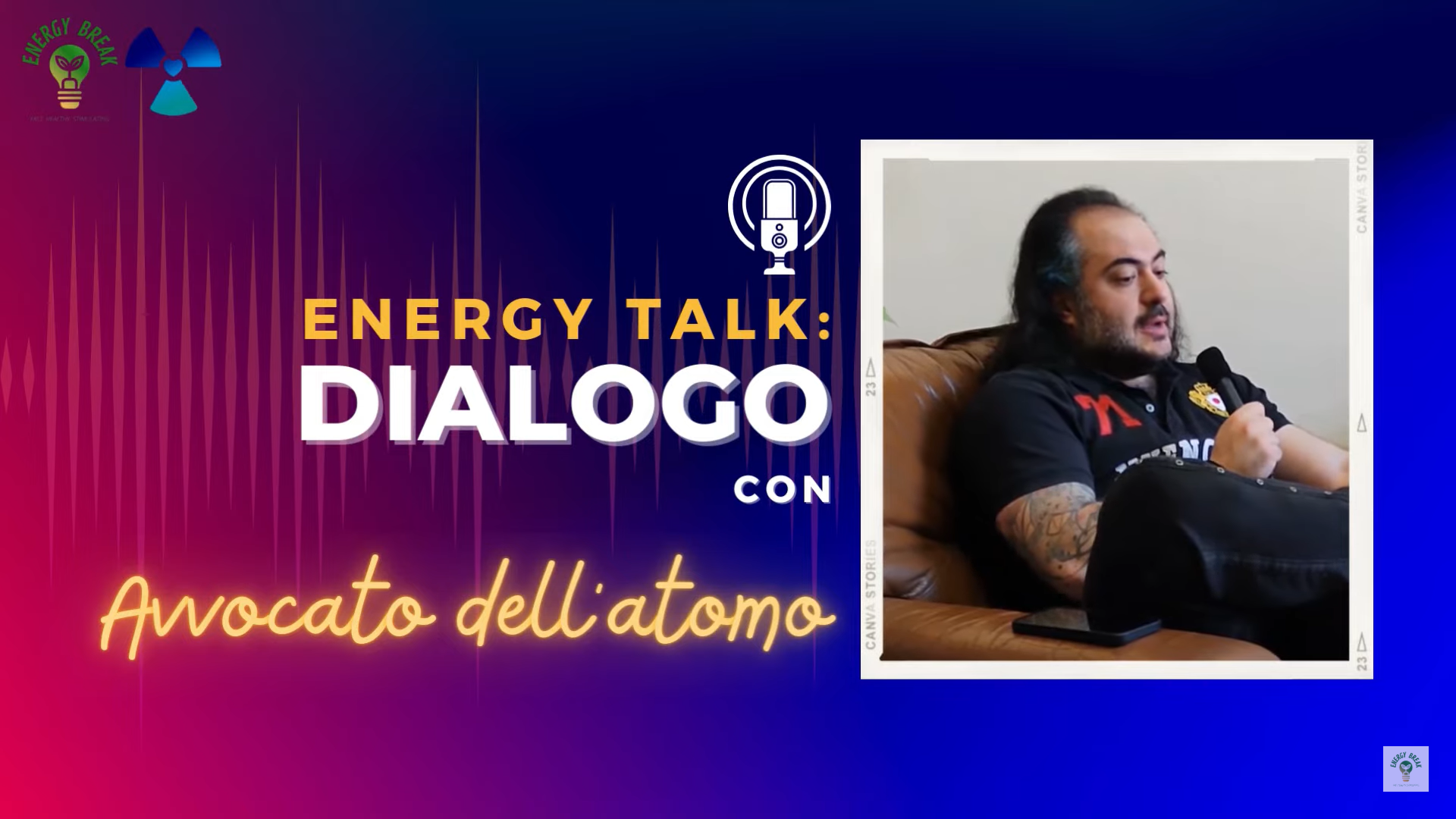 ENERGY TALK: Dialogo con l’esperto! Ep.1 “Avvocato dell’atomo”